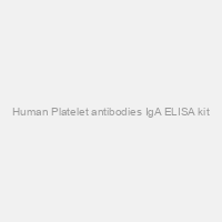 Human Platelet antibodies IgA ELISA kit